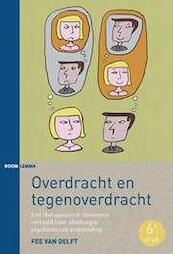 Overdracht en tegenoverdracht - Fee van Delft (ISBN 9789462364578)