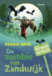 De piraten van hiernaast: De zombie van Zandwijk - Reggie Naus (ISBN 9789021674766)