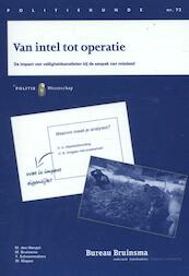 Van intel tot operatie - M. van den Hengst, M. Bruinsma, Yvette M.M. Schoenmakers, W. Niepce (ISBN 9789035248540)