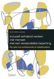 Inclusief verhalend werken met mensen met een verstandelijke beperking - Dominiek Lootens (ISBN 9789044133882)