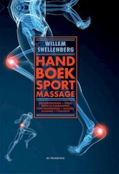 Handboek sportmassage basisboek - Willem Snellenberg (ISBN 9789021563183)