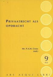 Privaatrecht als opdracht - Patricia Croes (ISBN 9789069167824)