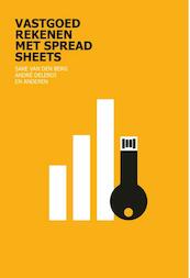 Vastgoedrekenen met spreadsheets - Sake van den Berg, André Deleroi (ISBN 9789492453006)