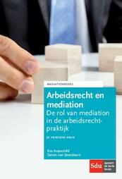 Arbeidsrecht en mediation 3e druk - Eva Knipschild, Simon IJsendoorn (ISBN 9789012398220)
