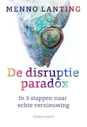 De disruptieparadox - Menno Lanting (ISBN 9789047010371)