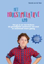 Het hoogstimulatieve kind - Gerarda Van der Veen (ISBN 9789079603459)