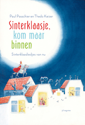 Sinterklaasje, kom maar binnen - Paul Passchier, Thedo Keizer (ISBN 9789021679075)