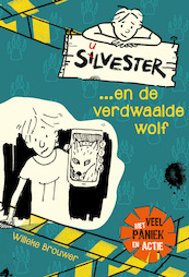 Silvester en de verdwaalde wolf - Willeke Brouwer (ISBN 9789026622694)