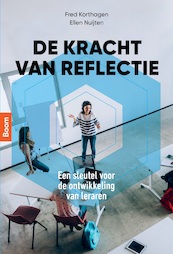 De kracht van reflectie - Fred Korthagen, Ellen Nuijten (ISBN 9789024401765)