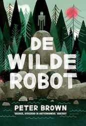 De wilde robot - Peter Brown (ISBN 9789045124025)