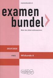 Examenbundel vwo Wiskunde A 2019/2020 - H.R. Goede (ISBN 9789006691016)