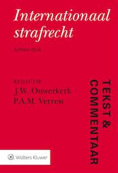 Tekst & Commentaar Internationaal strafrecht - J.W. Ouwerkerk (ISBN 9789013152678)