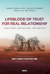 Lifeblood of trust for real relationship - Barbara R. Krasner aka Budir, Douglas W. Schoeninger, Karen K. Allen, Greet de Bruijn (ISBN 9789492398321)
