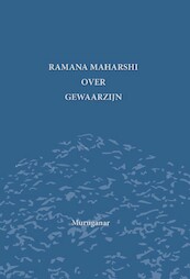 Ramana Maharshi over gewaarzijn - Sri Muruganar (ISBN 9789076681528)