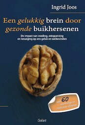 Een gelukkig brein door gezonde buikhersenen - Ingrid Joos (ISBN 9789044137293)