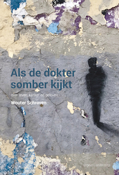 Als de dokter somber kijkt - Wouter Schraven (ISBN 9789492994127)