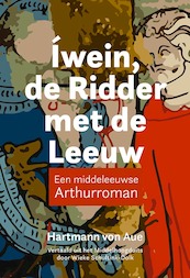 Íwein, de ridder met de leeuw - Hartmann von Aue (ISBN 9789087048587)