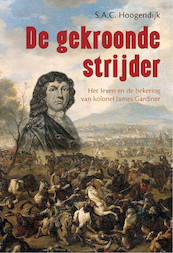 De gekroonde strijder - S.A.C. Hoogendijk (ISBN 9789402908237)