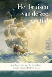 Het bruisen van de zee gestild - Thomas Shepard (ISBN 9789087184285)