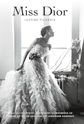 Miss Dior - Justine Picardie (ISBN 9789046825938)