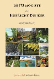 De 175 mooiste van Hubrecht Duijker - Hubrecht Duijker (ISBN 9789464490862)