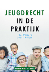 Jeugdrecht in de praktijk - Joost Huijer, Ido Weijers (ISBN 9789085601838)