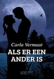Als er een ander is - Carla Vermaat (ISBN 9789464493917)