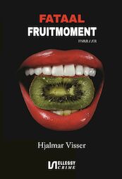 Fataal fruitmoment - Hjalmar Visser (ISBN 9789464494280)