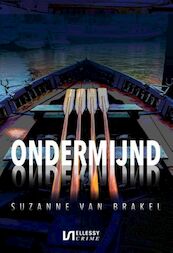 Ondermijnd - Suzanne van Brakel (ISBN 9789464494570)