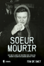 Soeur Mourir - Tom De Smet (ISBN 9789072201232)