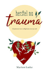 Herstel na trauma - Marion Lutke (ISBN 9789464250596)