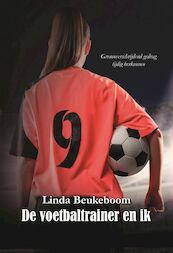 De voetbaltrainer en ik - Linda Beukeboom (ISBN 9789464497588)