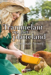 Trammelant op het platteland - Geertrude Verweij (ISBN 9789464497922)
