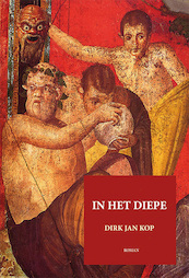 In het diepe - Dirk Jan Kop (ISBN 9789493299726)