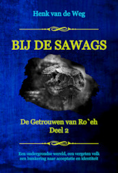 Bij de Sawags - Henk van de Weg (ISBN 9789493351042)