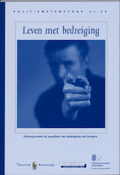 Leven met bedreiging - W.J.M. de Haan, J.A. Nijboer, N. Tromp (ISBN 9789035244542)