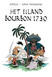 het eiland Bourbon 1730 - Lewis Trondheim (ISBN 9789058852243)
