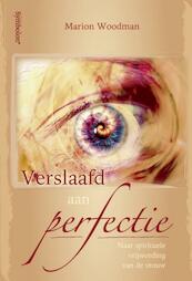 Verslaafd aan perfectie - Marion Woodman (ISBN 9789074899345)