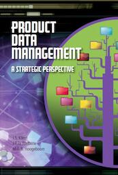 Product data management in a strategic perspective - B. Konst, J. La Fontaine, M.G.R. Hoogeboom (ISBN 9789079182060)