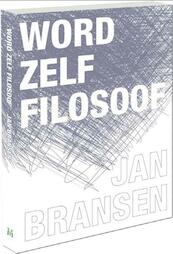 Word zelf filosoof - Jan Bransen (ISBN 9789085712824)