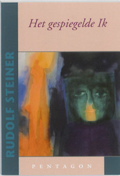 Het gespiegelde ik - Rudolf Steiner (ISBN 9789490455019)