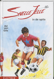 Snelle Jelle in de spits - A. van Gils (ISBN 9789020666557)