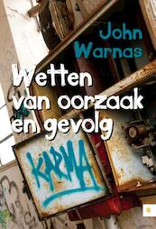 Wetten van oorzaak en gevolg - John Warnas (ISBN 9789048423729)