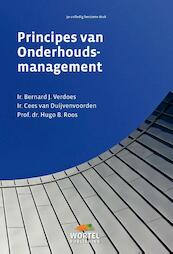 Principes van onderhoudsmanagement - Bernard J. Verdoes, Cees van Duijvenvoorden, Hugo B. Roos (ISBN 9789081799904)