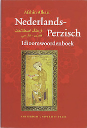 Nederlands-Perzisch idioomwoordenboek - A. Afkari (ISBN 9789089640079)