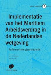 Implementatie van het Maritiem Arbeidsverdrag in de Nederlandse wetgeving - (ISBN 9789490962333)