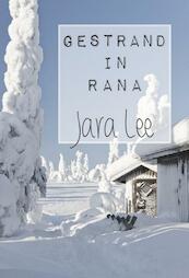Gestrand in Rana - Jara Lee (ISBN 9789491897054)