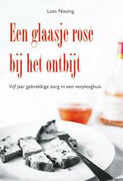 Een glaasje rose bij het ontbijt - Loes Niesing (ISBN 9789087594138)
