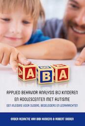Applied behavior analysis bij kinderen en adolescenten met autisme - (ISBN 9789492096043)