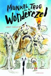 Munkel Trog en de Wonderezel - Janet Foxley (ISBN 9789047705819)